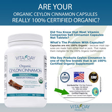 Load image into Gallery viewer, ITEM# 0146   Vita Day Products Ceylon Cinnamon Supplement - Certified Organic 1000mg - 90 Vegan Pills - Easy to Swallow Cinnamon Tablets (Watch Video)