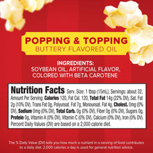 Load image into Gallery viewer, ITEM# 0116 Orville Redenbacher's Popping & Topping Buttery Flavored Oil, Keto Friendly, 16 Fl Oz (Pack of 6) Watch Video)